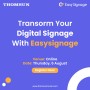 Transform Your Digital Signage with EasySignage – Webinar