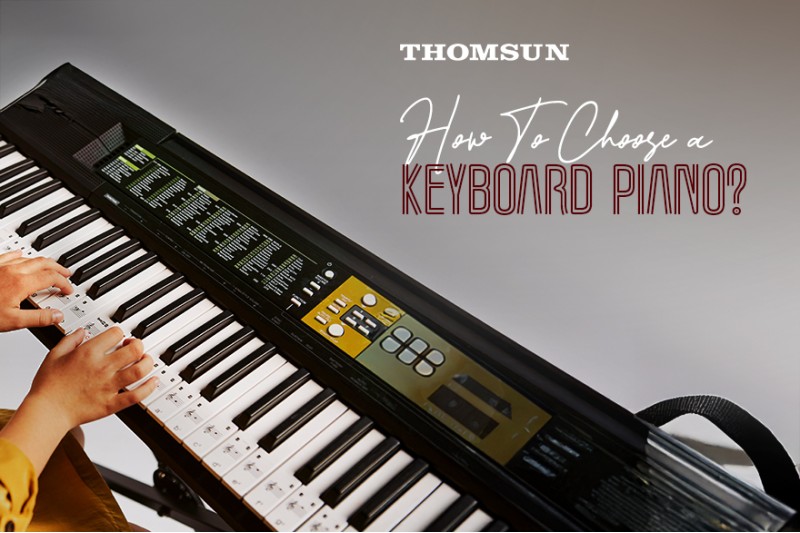 How to Choose a Keyboard Piano: A Beginner’s Guide