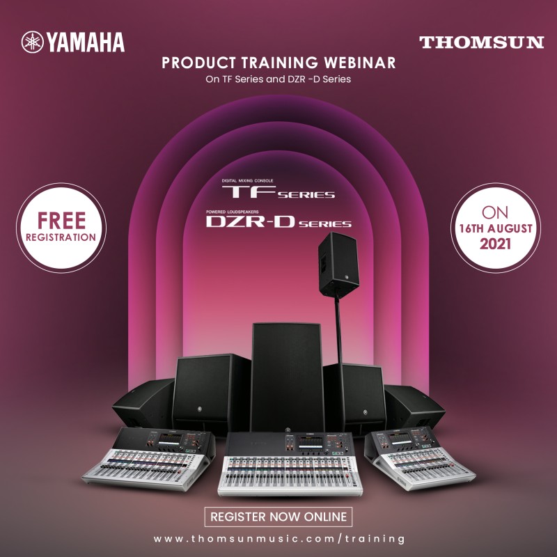 WEBINAR - PRODUCT TRAINING ON YAMAHA TF SERIES AND DZR